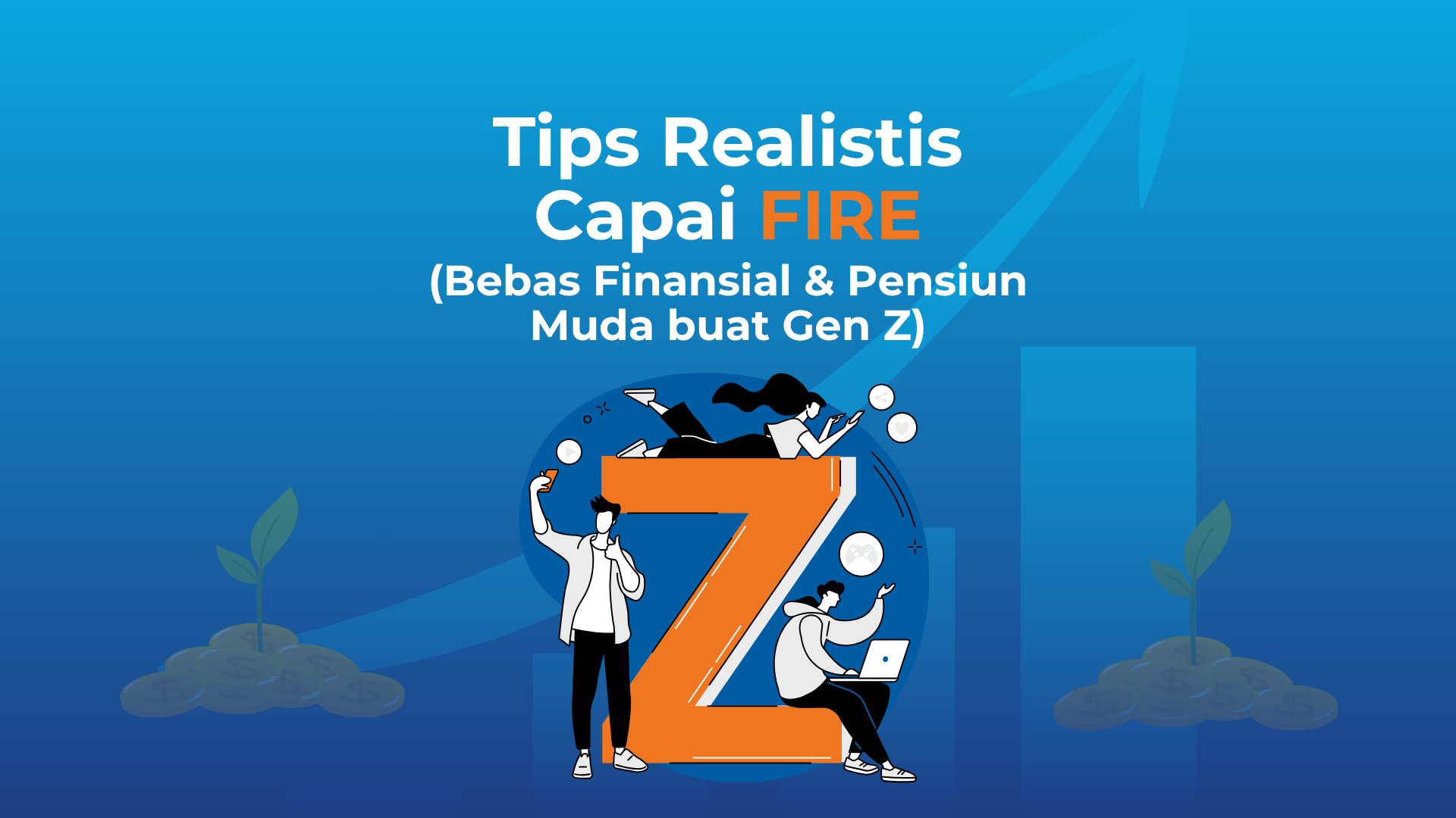 Tips Realistis Capai FIRE (Bebas Finansial & Pensiun Muda) buat Gen Z