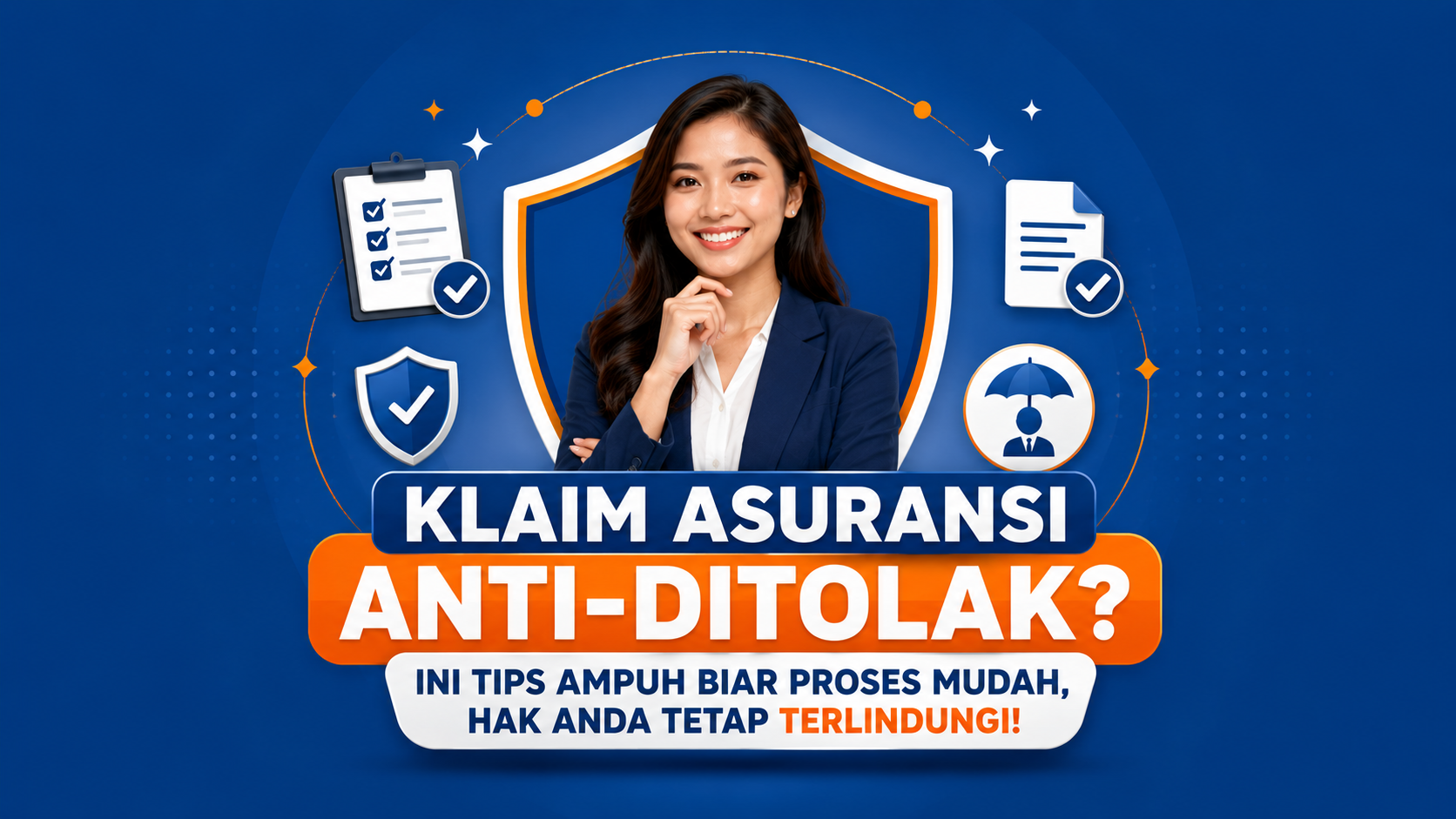 KLAIM ASURANSI ANTI-DITOLAK? INI TIPS AMPUH BIAR DANA CAIR TANPA DRAMA!